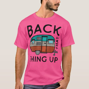 Camiseta Camping Back That ThUp Funny Summer Motorhome