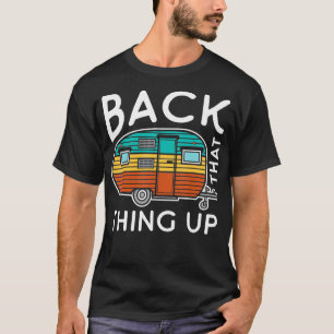 Camiseta Camping Back That Up Funny Summer Motorhome RV