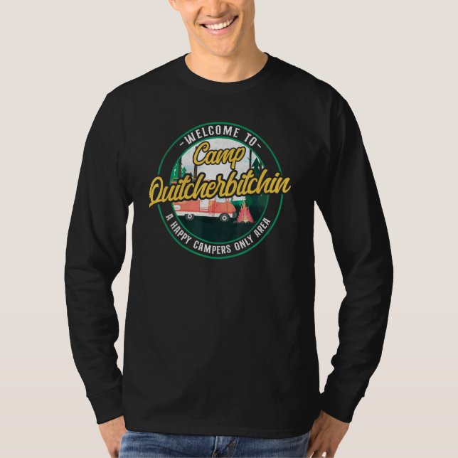 Camiseta Camping Bienvenidos A Camp Quitcherbitchin Motorho (Anverso)