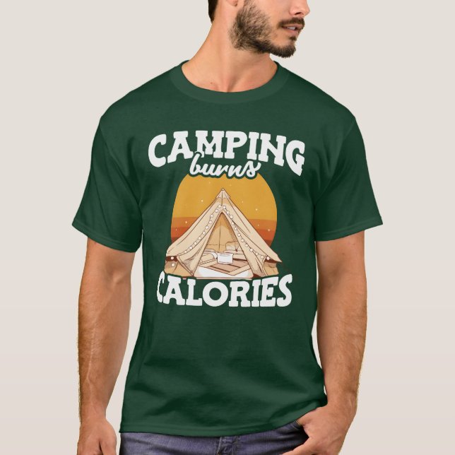 Camiseta Camping Burns Calories Hikers Camp Mountain Hiking (Anverso)