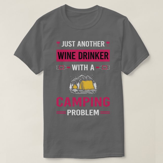 Camiseta Camping Camp Camper de Wine Drinker (Diseño del anverso)