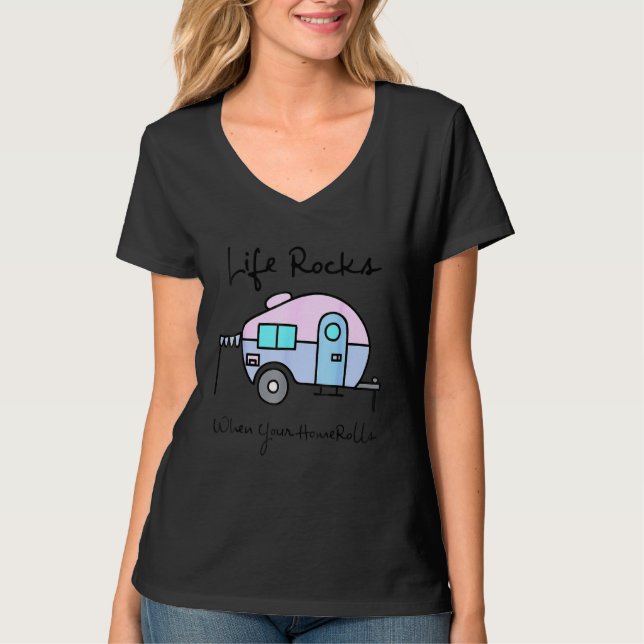 Camiseta Camping Camper Life Rocks When Your Home Rolls (Anverso)