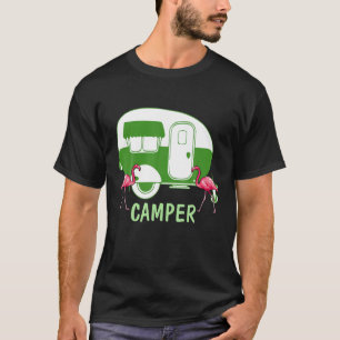 Camiseta Camping Camper RV Flamingo Funny Tee Guay Regalos