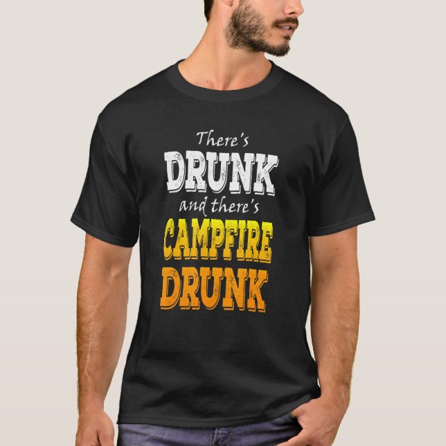 Camiseta Camping Campfire Borracho Bebida Campamento Humor  (Anverso)