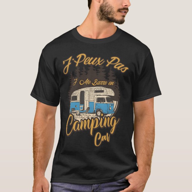 Camiseta Camping Car J peu Pas Je Me Barre En Camping Car r (Anverso)