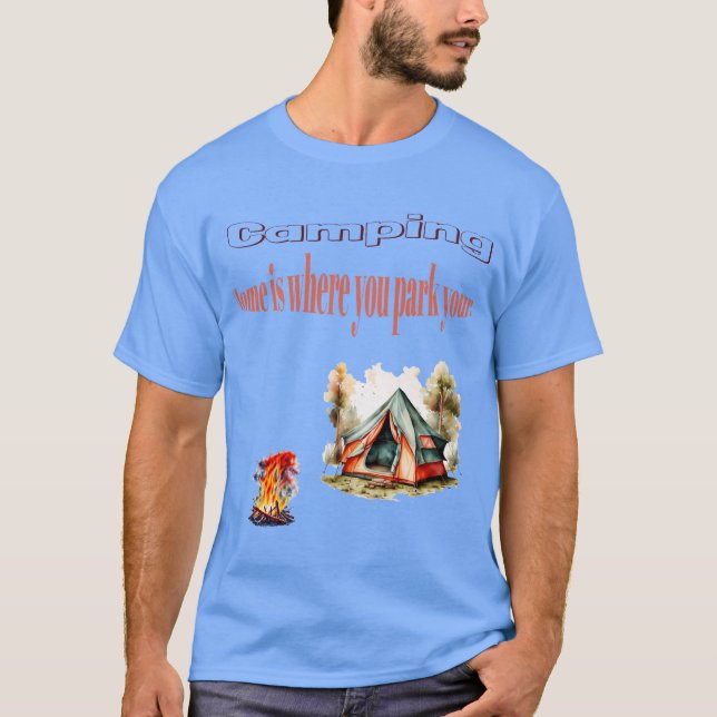 Camiseta Camping: Casa es donde estacionas tu diseño de tie (Anverso)