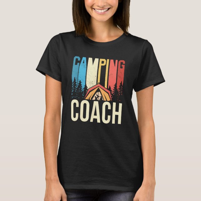 Camiseta Camping Coach Camper Campsite Camp Campfire (Anverso)