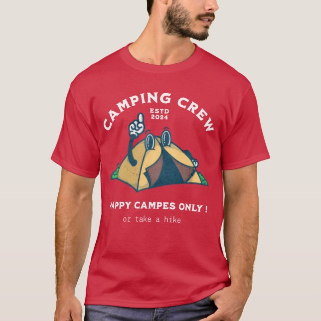 Camiseta Camping crewhappy campers only or take a hike gift (Anverso)
