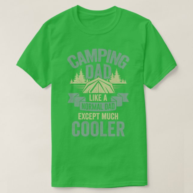 Camiseta Camping Dad Like A Normal Dad Excepto Mucho Más Fr (Diseño del anverso)