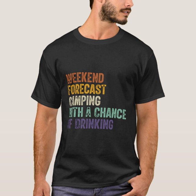 Camiseta Camping De Previsión De Fin De Semana Con Una Posi (Anverso)
