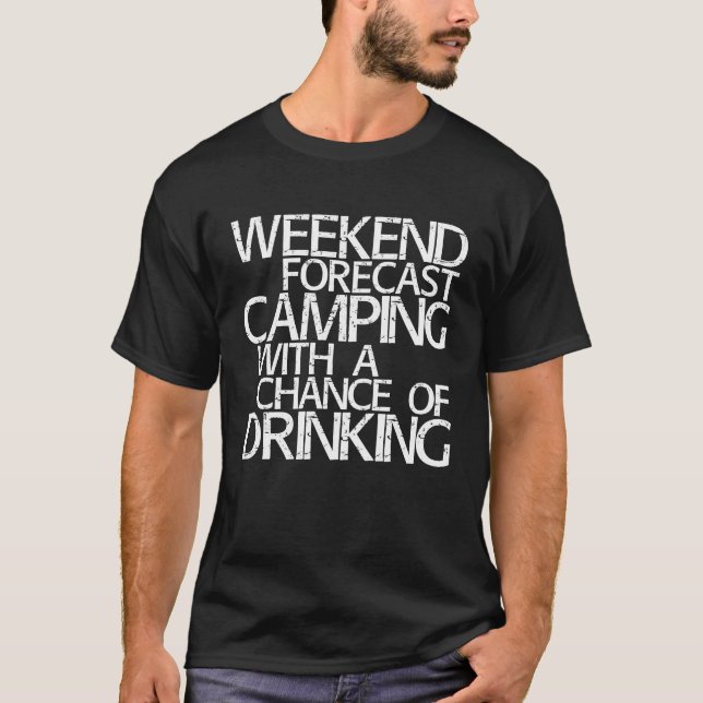 Camiseta Camping De Previsión De Fin De Semana Con Una Posi (Anverso)