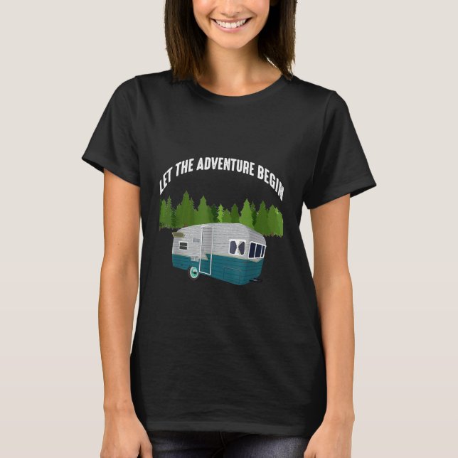 Camiseta Camping Dejar Que La Aventura Comience Trailer De  (Anverso)