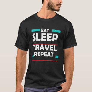 Camiseta Camping Eat Sleep Travel Repetir Viajes de Esencia