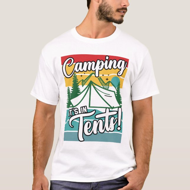 Camiseta Camping es en tiendas de campaña regalo divertido  (Anverso)