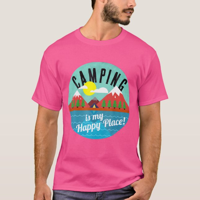 Camiseta Camping Es Mi Lugar Feliz Para Los Campistas (Anverso)