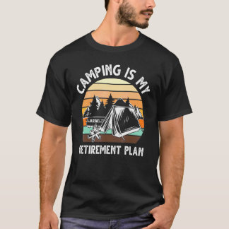 Camiseta Camping Es Mi Plan De Jubilación Al Aire Libre