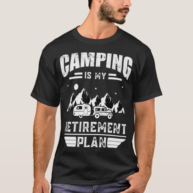 Camiseta Camping Es Mi Plan De Jubilación Camping Vinta De  (Anverso)