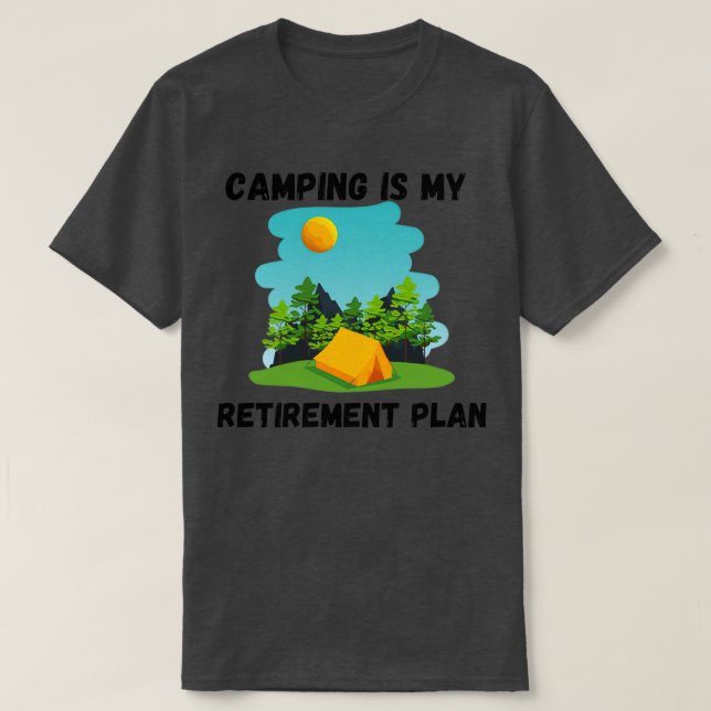 Camiseta Camping es mi plan de retiro (Diseño del anverso)