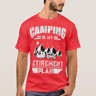 Camiseta Camping es mi plan de retiro El campamento de vera