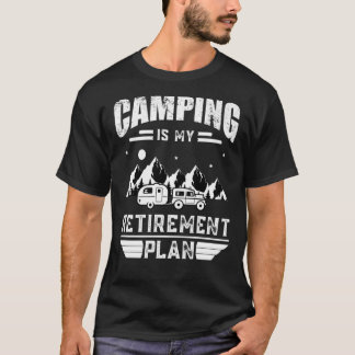 Camiseta Camping es mi plan de retiro El campamento de vera