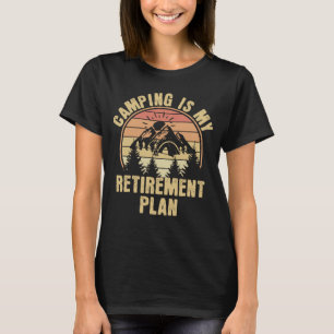 Camiseta Camping es mi plan de retiro Gracioso camping Gift