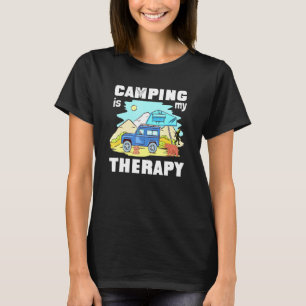 Camiseta Camping Es Mi Terapia Rv Van Camping Diciendo Feli