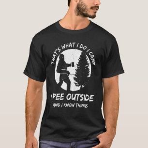Camiseta Camping Eso Es Lo Que Hago En El Campamento I Pee