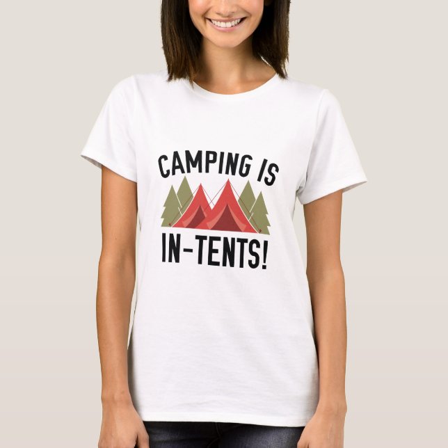 Camiseta ¡Camping Está En Las Carpas! (Anverso)