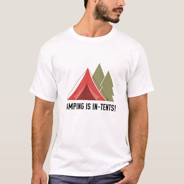 Camiseta ¡Camping Está En Las Carpas! (Anverso)