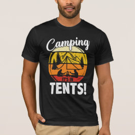 Camiseta Camping está en tiendas de campaña divertida Campe