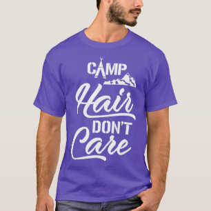 Camiseta Camping Funny Camp Hair No Cuida Chicas