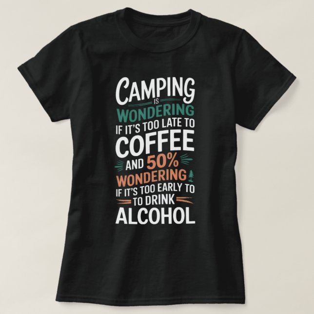 Camiseta Camping Funny Saying (Diseño del anverso)