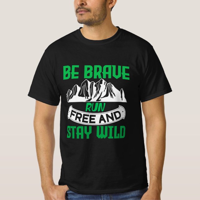 Camiseta Camping Gift Be brave run free and stay wild (Anverso)