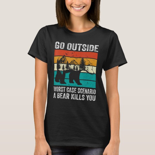 Camiseta Camping Go Outside Worst Case Scenario A Bear Kill (Anverso)