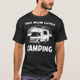 Camiseta Camping Guay Para Mamá Mamá Camper Caminando Al Ai