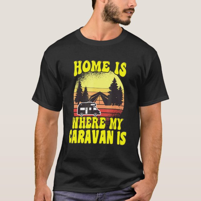 Camiseta Camping Home Es Donde Mi Caravana Es Camper (Anverso)