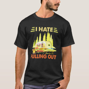 Camiseta Camping I Hate Expulsando Tra De Viaje De Camper R