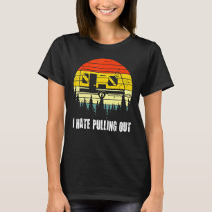 Camiseta Camping I Hate Sacando El Remolque De Viajes Retro
