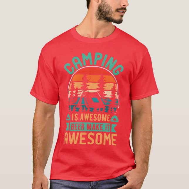Camiseta Camping Is Awesome Beer Make It friend (Anverso)