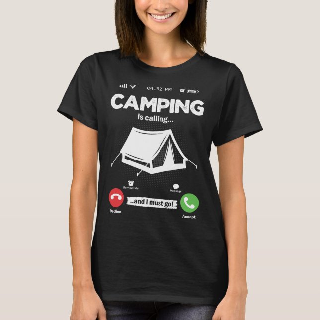 Camiseta Camping Is Calling I Must Go Bushcraft Hobby Campi (Anverso)