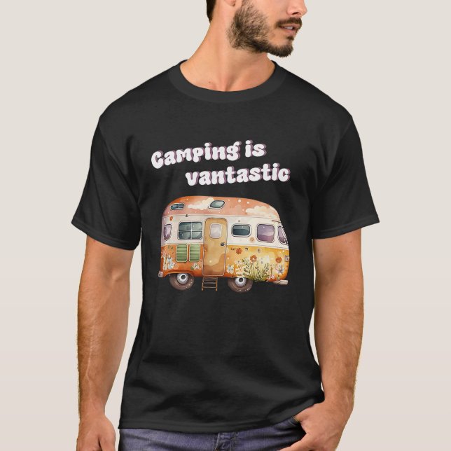 Camiseta Camping is fantastic camper van camping (Anverso)