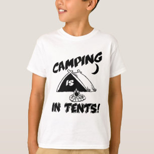 Camiseta Camping Is In Tents Shirt