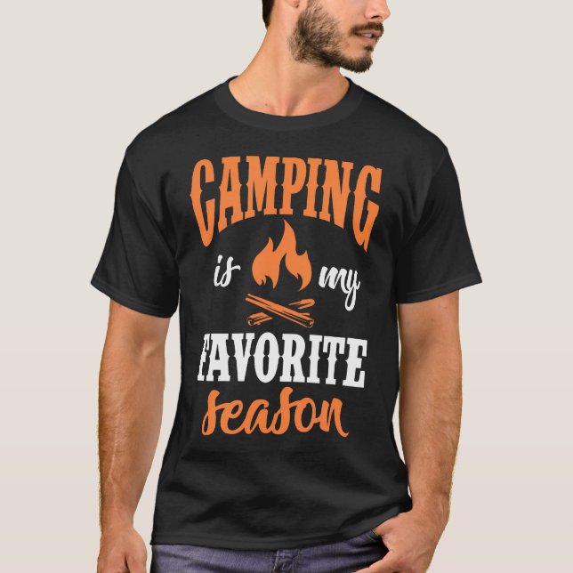 Camiseta Camping Is My Favorite Season Camper Campfire Hiki (Anverso)