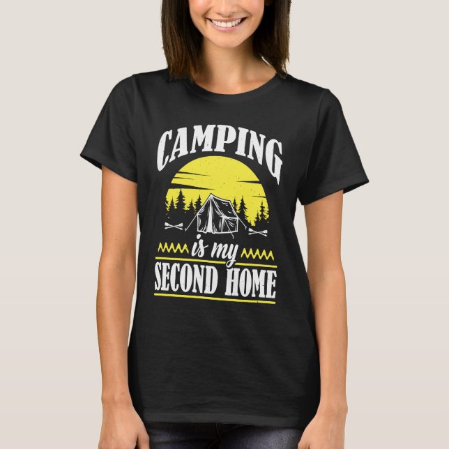 Camiseta Camping Is My Second Home Camp Travel Hiking Campe (Anverso)