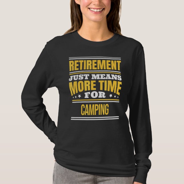 Camiseta Camping jubilado dice retiro (Anverso)