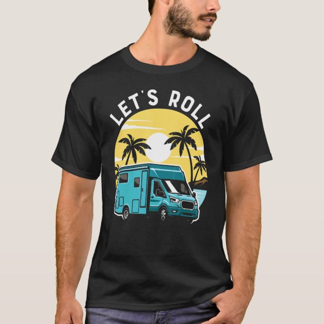 Camiseta Camping Let's Roll Rv Camper Sunset Beach Summer (Anverso)