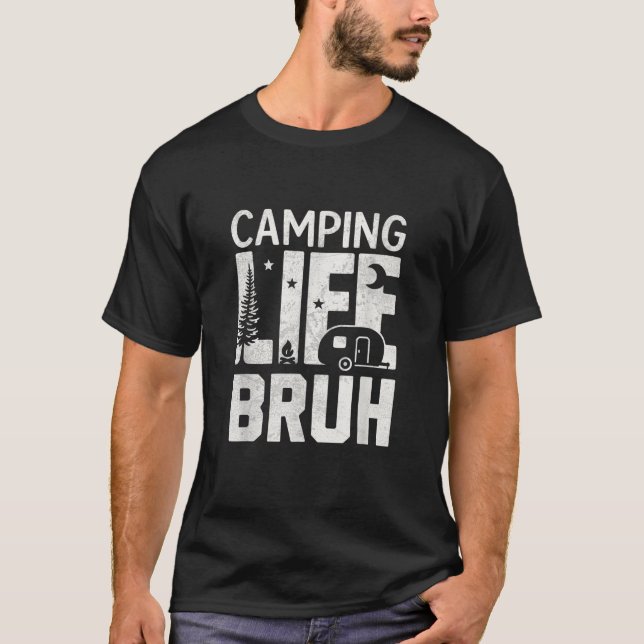 Camiseta Camping Life BRUH Funny Hiking Happy Camper Men Wo (Anverso)