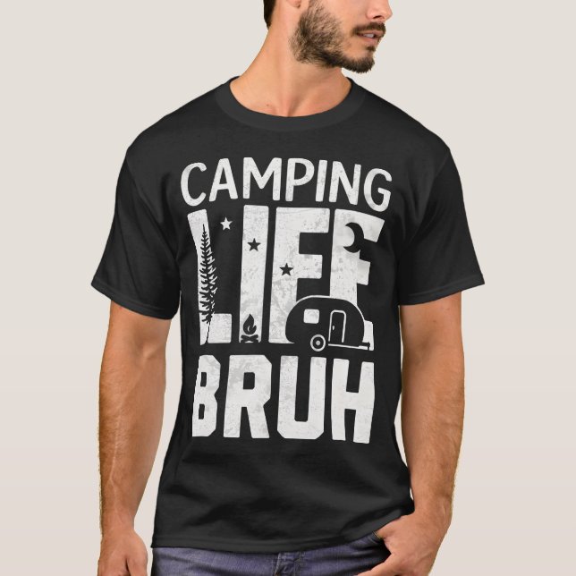 Camiseta Camping Life Bruh Funny Hiking Happy Camper Men Wo (Anverso)