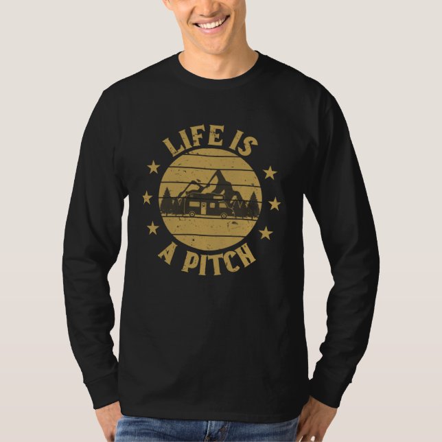 Camiseta Camping Life Is A Pitch Motorhome  Camper (Anverso)