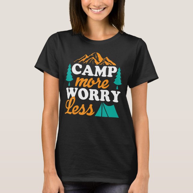 Camiseta Camping Más Preocupación Menos Vacaciones Clásicas (Anverso)